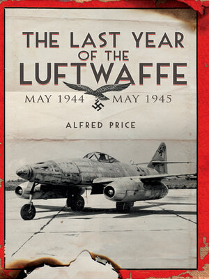 cover image of The Last Year of the Luftwaffe